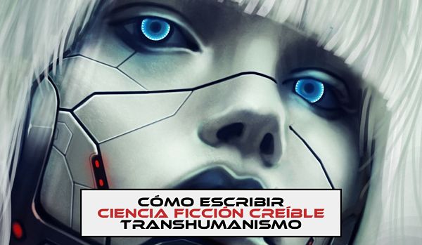 Transhumanismo en la ciencia ficcion