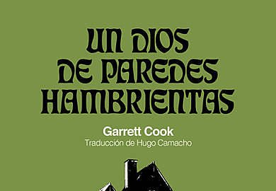 Un dios de paredes hambrientas de Garrett Cook libros de terror bizarro